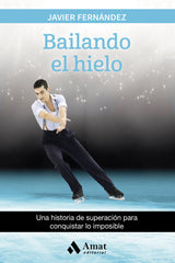 BAILANDO EL HIELO - 9788497358880
