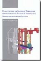 ARTIFICIO DE JUANELO TURRIANO PARA ELEVAR AGUA AL ALCAZAR DE - 9788497432832