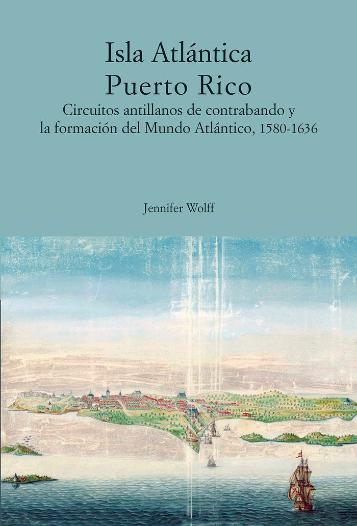 ISLA ATLANTICA PUERTO RICO CIRCUITOS ANTILLANOS DE CONTRABA - 9788497444309 Imagen principal del producto