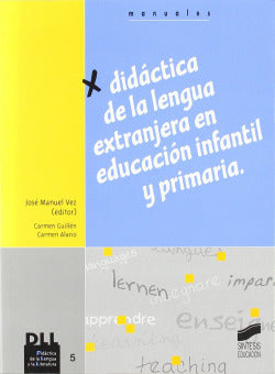 Didáctica Lengua Extranjera Educación Infantil y Primaria - (Sintesis Editorial) - 9788497560085