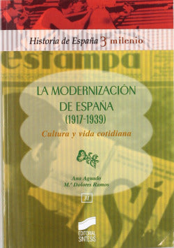 Modernizacion de España (1917-1939) Cultura y Vida (Sintesis Editorial) - 9788497560146
