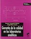 Garantia de la Calidad en Laborat. Analiticos.- (Sintesis Editorial) - 9788497560245
