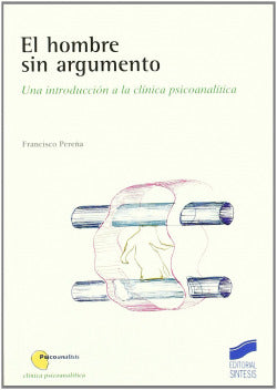 Hombre sin Argumento, el - (Sintesis Editorial) - 9788497560368