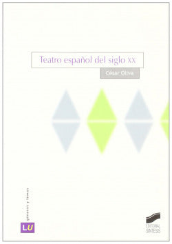 Teatro Español del Siglo Xx (Sintesis Editorial) - 9788497560436