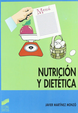 Nutrición y Dietetica - (Sintesis Editorial) - 9788497560696