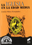Iglesia en la Edad Media, La- (Sintesis Editorial) - 9788497561136