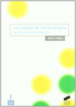 Ciudad de los Prodigios, la (Sintesis Editorial) - 9788497561310