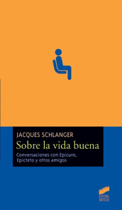 Sobre la Vida Buena- (Sintesis Editorial) - 9788497561662