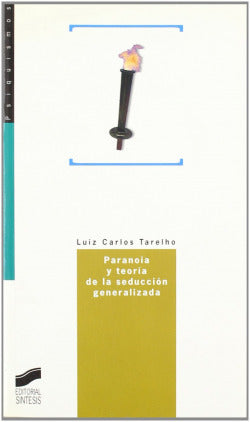 Paranoia y Teoria de la Seduccion Generalizada- (Sintesis Editorial) - 9788497561679