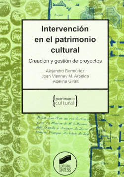 Intervencion en el Patrimonio Cultural- (Sintesis Editorial) - 9788497561693