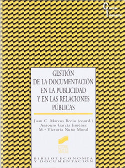 Gestión de la Documentación en la Publicidad y en las Rrpp (Sintesis Editorial) - 9788497561716