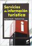 Servicios de Información Turistica (Sintesis Editorial) - 9788497561754