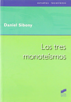 Tres Monoteismos, los (Sintesis Editorial) - 9788497561785