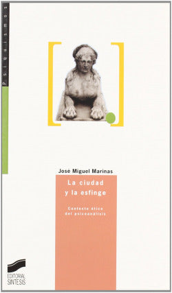 Ciudad y la Esfinge, la (Sintesis Editorial) - 9788497561952