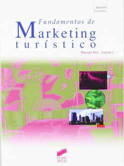Fundamentos de Marketing Turistico (Sintesis Editorial) - 9788497562096