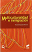 Multiculturalidad e Inmigracion- (Sintesis Editorial) - 9788497562218