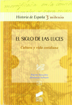 Siglo de las Luces. Cultura y Vida Cotidiana (Sintesis Editorial) - 9788497562225