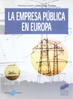 Empresa Pública en Europa, La- (Sintesis Editorial) - 9788497562256