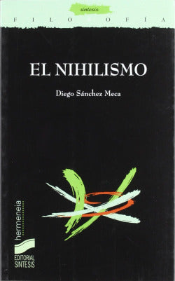 Nihilismo, el (Sintesis Editorial) - 9788497562270