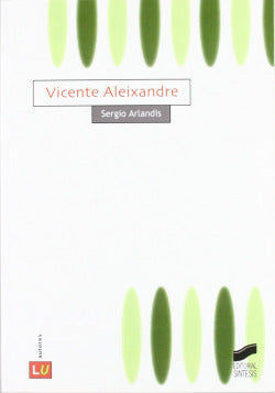 Vicente Aleixandre (Sintesis Editorial) - 9788497562355