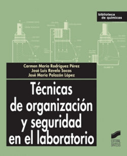 Técnicas de Org. y Seguridad en el Laboratorio- (Sintesis Editorial) - 9788497562454