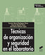 Técnicas de Org. y Seguridad en el Laboratorio- (Sintesis Editorial) - 9788497562454