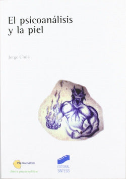 Psicoanalisis y la Piel, el (Sintesis Editorial) - 9788497562485