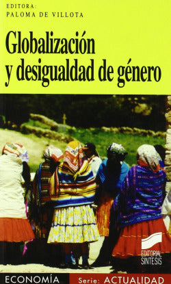 Globalizacion y Desigualdad de Genero (Sintesis Editorial) - 9788497562621