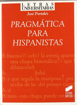Pragmatica para Hispanistas - (Sintesis Editorial) - 9788497562652