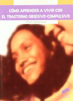 Aprender a Vivir con Trastorno Obsesivo-complusivo (Sintesis Editorial) - 9788497562775