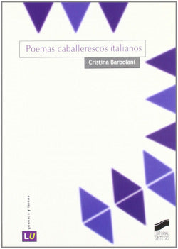 Poemas Caballerescos Italianos (Sintesis Editorial) - 9788497562812