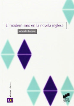 Modernismo en la Novela Inglesa, el (Sintesis Editorial) - 9788497562836