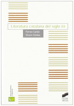 Literatura Catalana del Siglo Xx (Sintesis Editorial) - 9788497562867