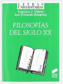 Filosofias del Siglo Xx- (Sintesis Editorial) - 9788497562874