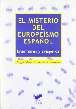 Misterio del Europeismo Español, el (Sintesis Editorial) - 9788497562935