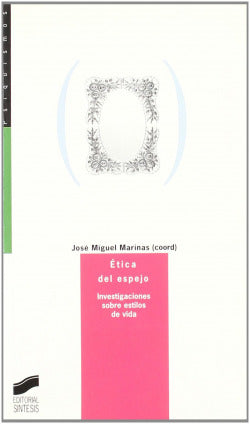 Ética del Espejo (Sintesis Editorial) - 9788497563093