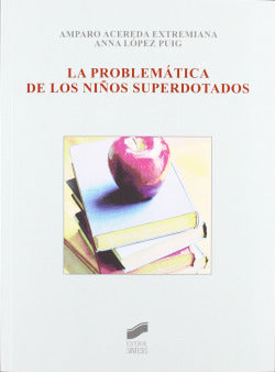 Problematica de los Niños Superdotados (Sintesis Editorial) - 9788497563338