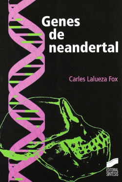 Genes de Neandertal (Sintesis Editorial) - 9788497563383