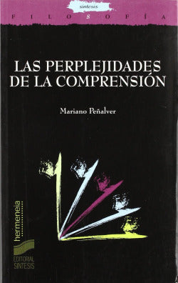 Perplejidades de la Comprension, las (Sintesis Editorial) - 9788497563390