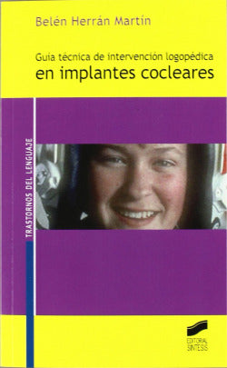 Guia Tecnica...en Implantes Cocleares (Sintesis Editorial) - 9788497563451