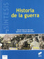 Historia de la Guerra (Sintesis Editorial) - 9788497563543