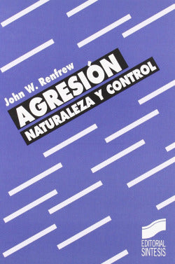 Agresion, la (Sintesis Editorial) - 9788497563611