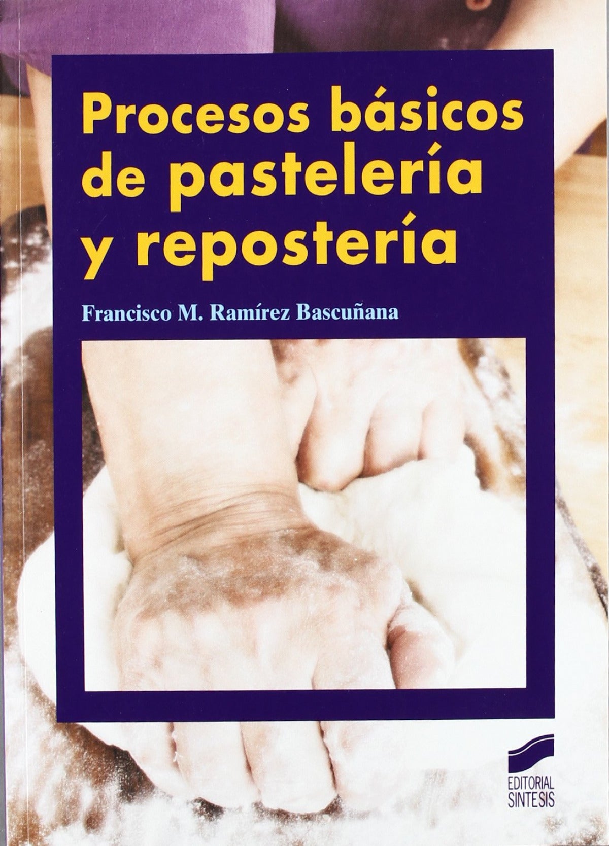 ✅ PROC. BASICOS PASTELERIA Y REPOSTERIA . - G. MEDIO - 9788497563673