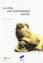 Vida, una Enfermedad Mortal (Sintesis Editorial) - 9788497563802