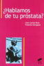 Hablamos de Tu Prostata? (Sintesis Editorial) - 9788497563871