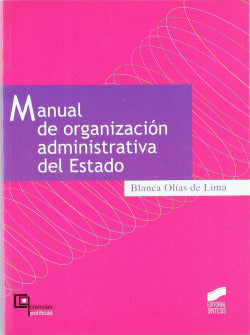 Manual de Organización Administrativa Estado- (Sintesis Editorial) - 9788497563956
