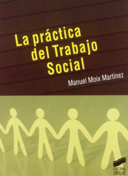Práctica del Trabajo Social, la - (Sintesis Editorial) - 9788497564014