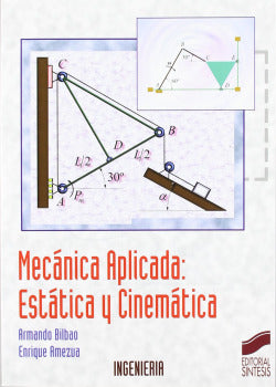 Mecánica Aplicada: Estatica y Cinematica- (Sintesis Editorial) - 9788497564069