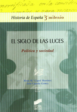 Siglo de las Luces. Politicas y Sociedad (Sintesis Editorial) - 9788497564144