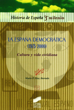 España Democratica (1975-2000) Cult. y Vida (Sintesis Editorial) - 9788497564168